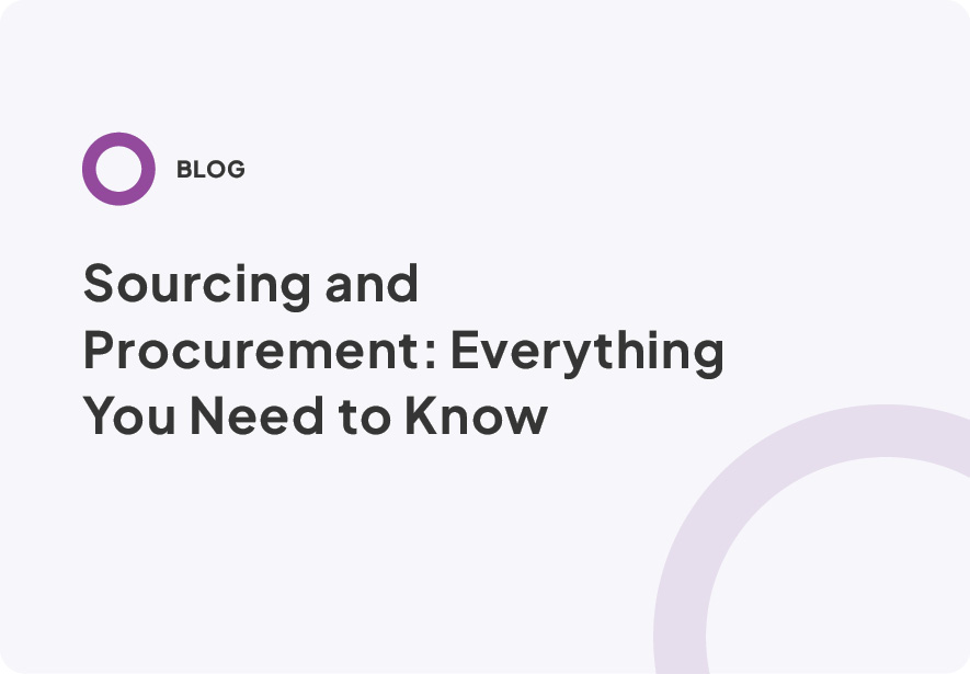 Blog Thumbnail: Sourcing and Procurement: Everything You Need to Know 